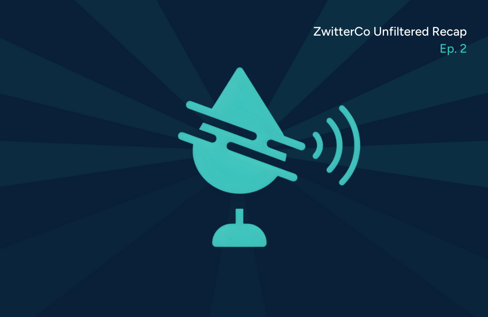 ZwitterCo Unfiltered Podcast Recap Blog (5)